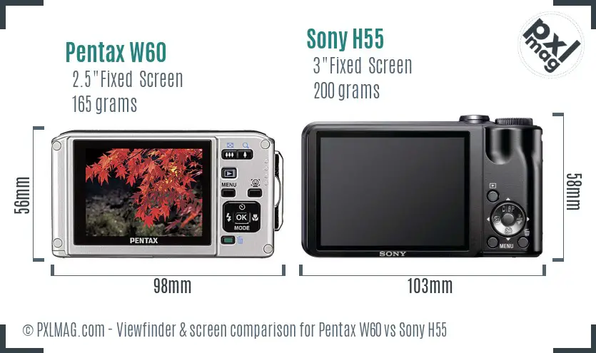 Pentax W60 vs Sony H55 Screen and Viewfinder comparison