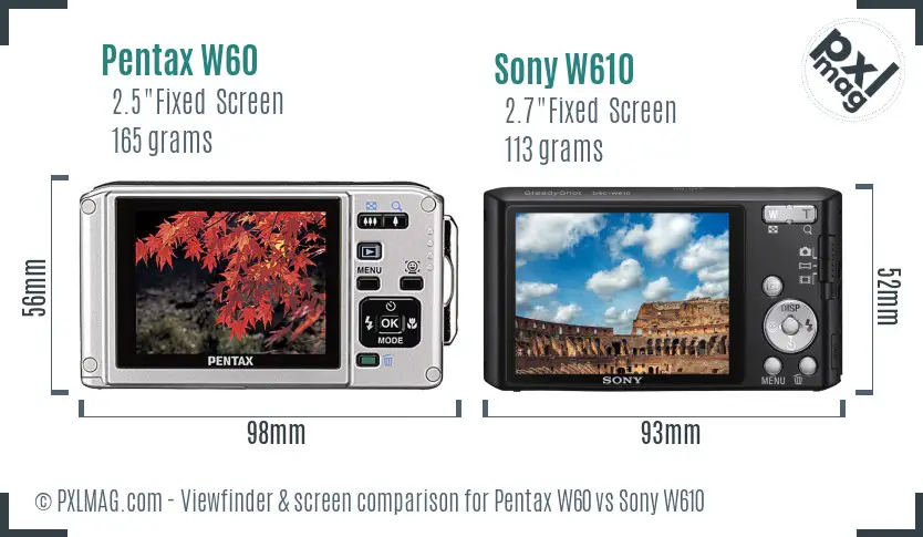 Pentax W60 vs Sony W610 Screen and Viewfinder comparison