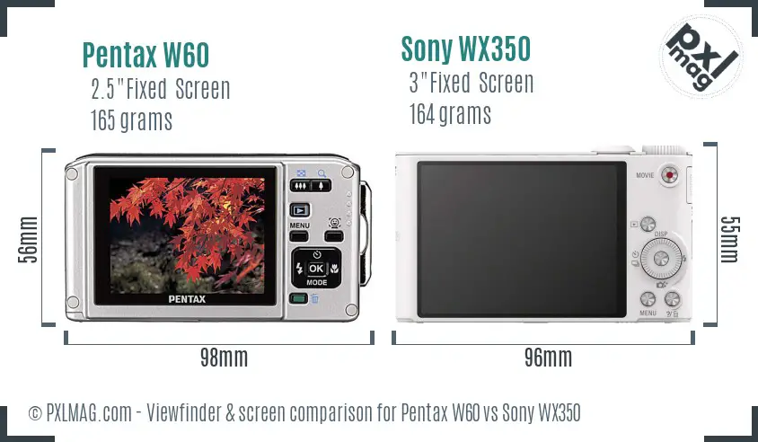 Pentax W60 vs Sony WX350 Screen and Viewfinder comparison