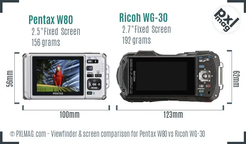 Pentax W80 vs Ricoh WG-30 Screen and Viewfinder comparison Pentax W80 vs Ricoh WG-30 Screen and Viewfinder comparison