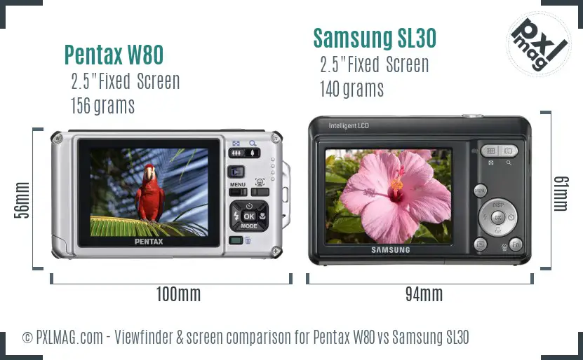 Pentax W80 vs Samsung SL30 Screen and Viewfinder comparison