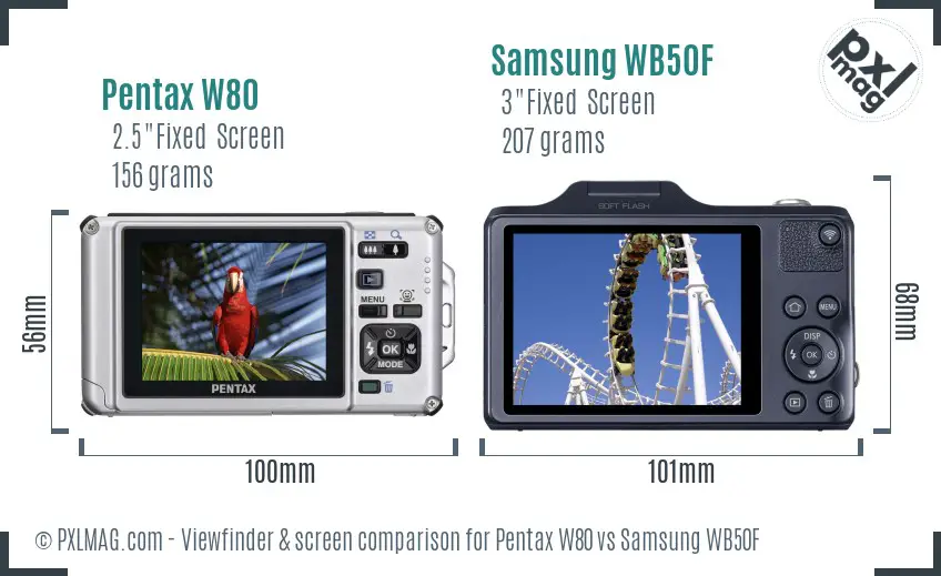 Pentax W80 vs Samsung WB50F Screen and Viewfinder comparison Pentax W80 vs Samsung WB50F Screen and Viewfinder comparison