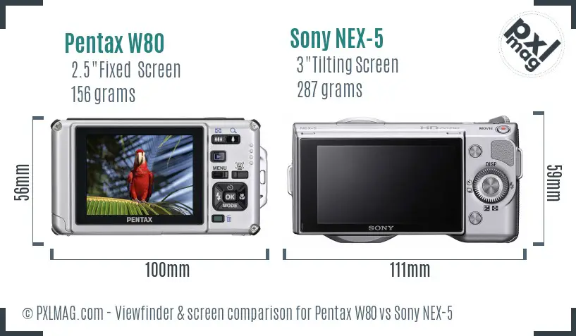 Pentax W80 vs Sony NEX-5 Screen and Viewfinder comparison