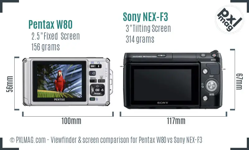 Pentax W80 vs Sony NEX-F3 Screen and Viewfinder comparison Pentax W80 vs Sony NEX-F3 Screen and Viewfinder comparison