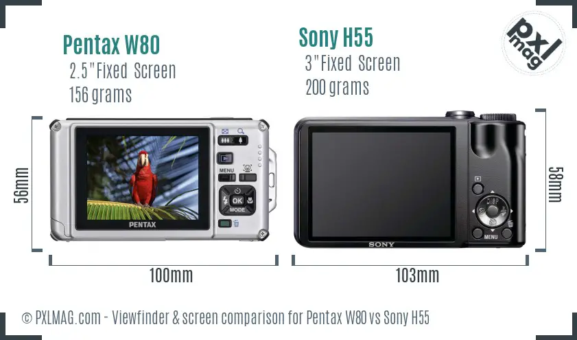 Pentax W80 vs Sony H55 Screen and Viewfinder comparison