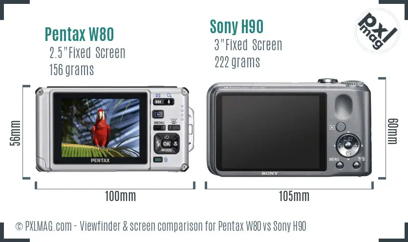Pentax W80 vs Sony H90 Screen and Viewfinder comparison Pentax W80 vs Sony H90 Screen and Viewfinder comparison
