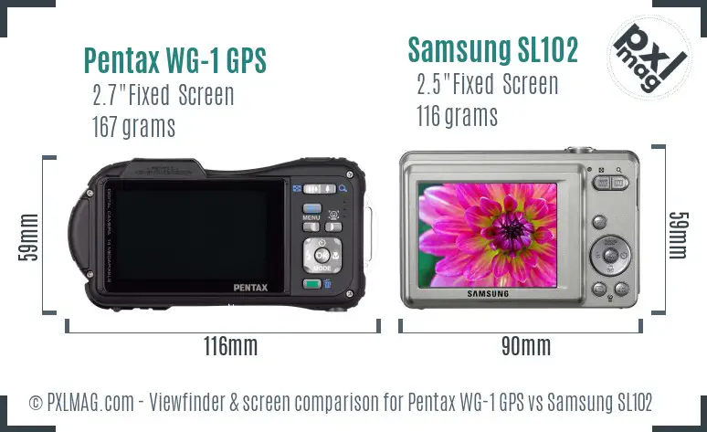 Pentax WG-1 GPS vs Samsung SL102 Screen and Viewfinder comparison