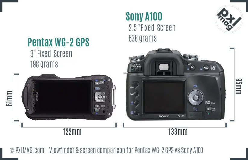 Pentax WG-2 GPS vs Sony A100 Screen and Viewfinder comparison