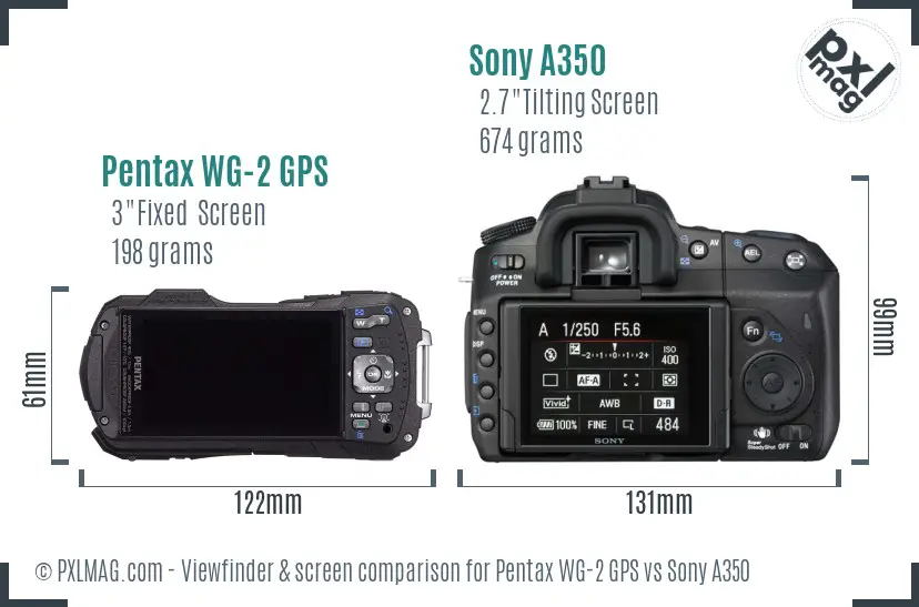 Pentax WG-2 GPS vs Sony A350 Screen and Viewfinder comparison