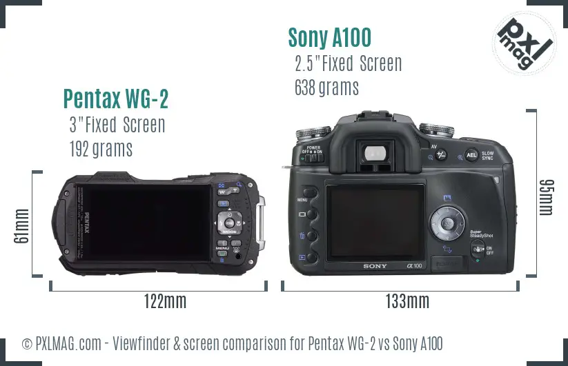 Pentax WG-2 vs Sony A100 Screen and Viewfinder comparison