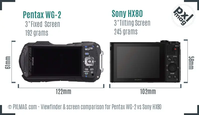 Pentax WG-2 vs Sony HX80 Screen and Viewfinder comparison Pentax WG-2 vs Sony HX80 Screen and Viewfinder comparison
