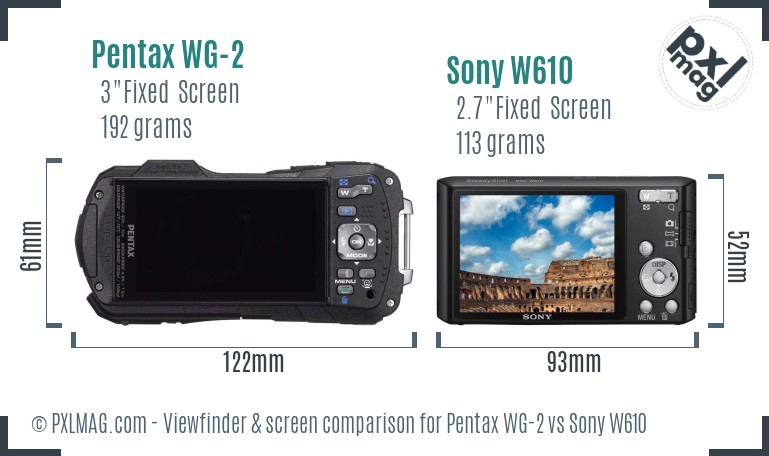 Pentax WG-2 vs Sony W610 Screen and Viewfinder comparison