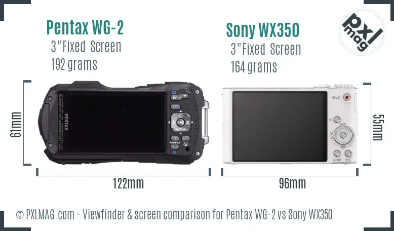 Pentax WG-2 vs Sony WX350 Screen and Viewfinder comparison