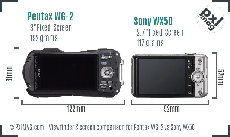 Pentax WG-2 vs Sony WX50 Screen and Viewfinder comparison Pentax WG-2 vs Sony WX50 Screen and Viewfinder comparison