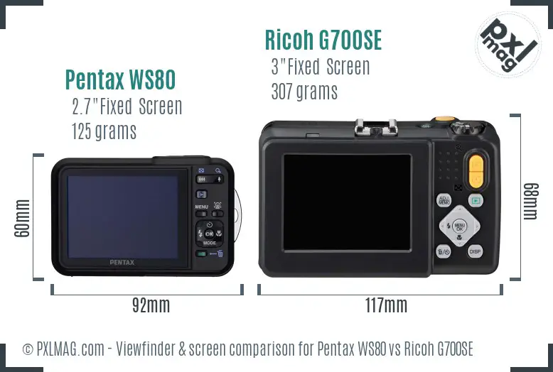 Pentax WS80 vs Ricoh G700SE Screen and Viewfinder comparison