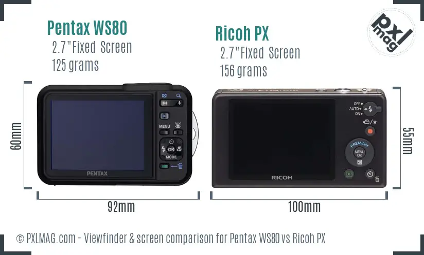 Pentax WS80 vs Ricoh PX Screen and Viewfinder comparison Pentax WS80 vs Ricoh PX Screen and Viewfinder comparison
