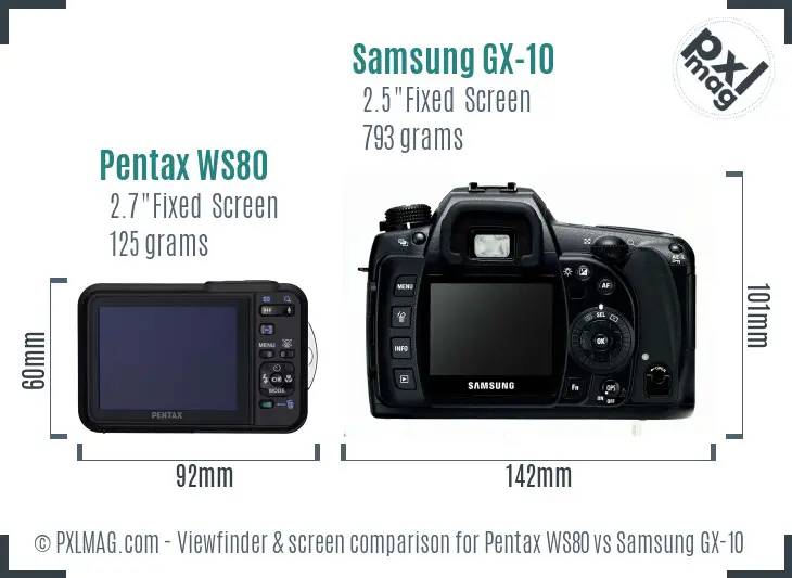 Pentax WS80 vs Samsung GX-10 Screen and Viewfinder comparison Pentax WS80 vs Samsung GX-10 Screen and Viewfinder comparison