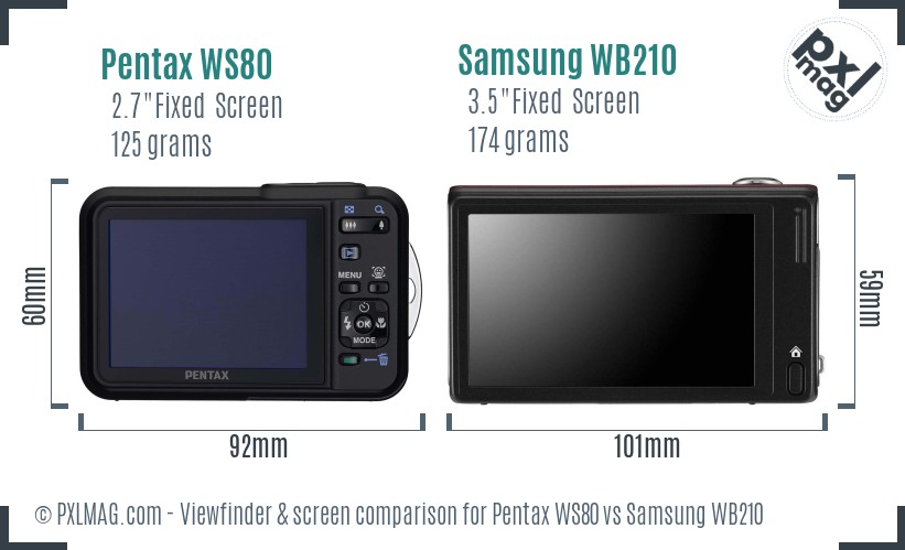 Pentax WS80 vs Samsung WB210 Screen and Viewfinder comparison