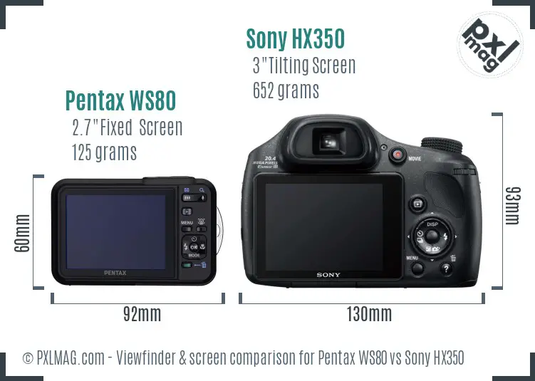Pentax WS80 vs Sony HX350 Screen and Viewfinder comparison