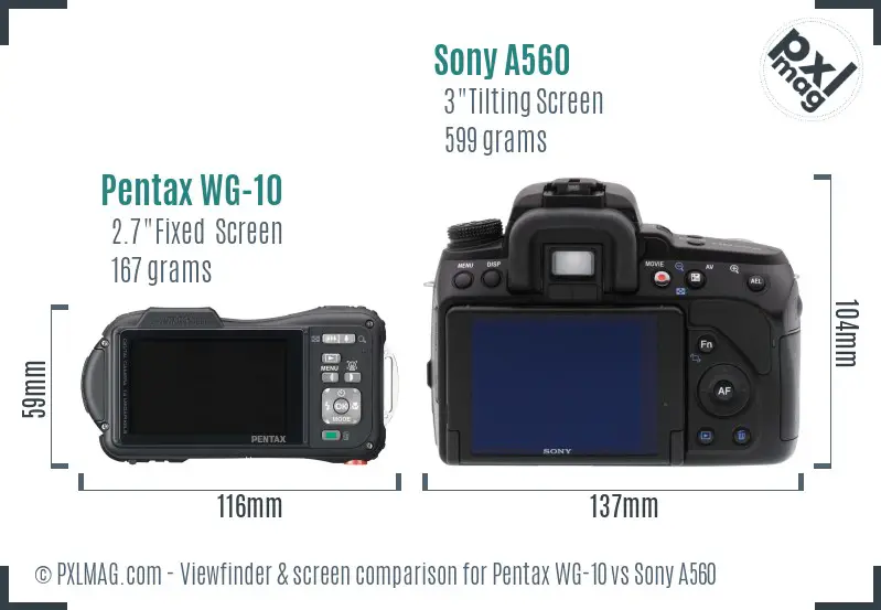 Pentax WG-10 vs Sony A560 Screen and Viewfinder comparison