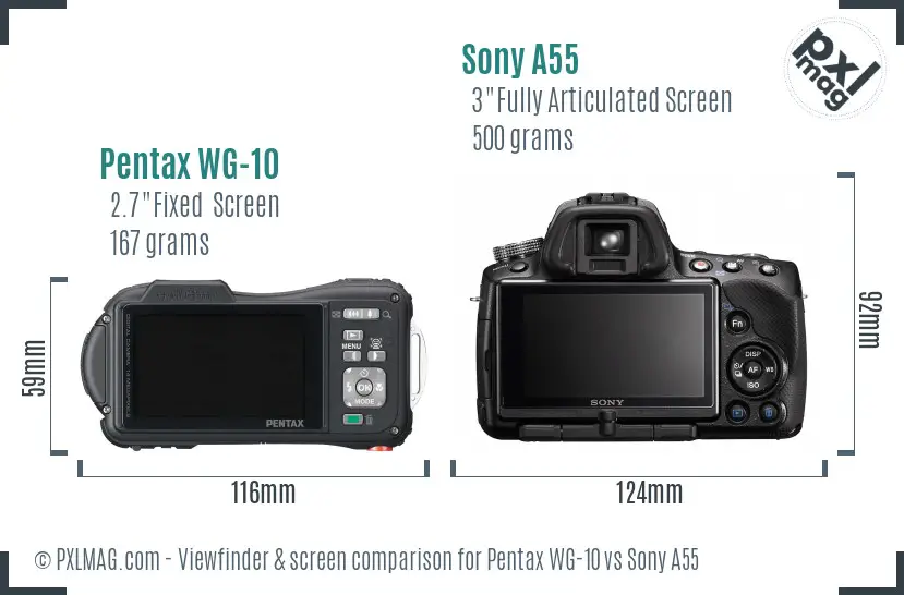 Pentax WG-10 vs Sony A55 Screen and Viewfinder comparison