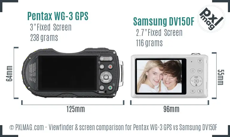 Pentax WG-3 GPS vs Samsung DV150F Screen and Viewfinder comparison