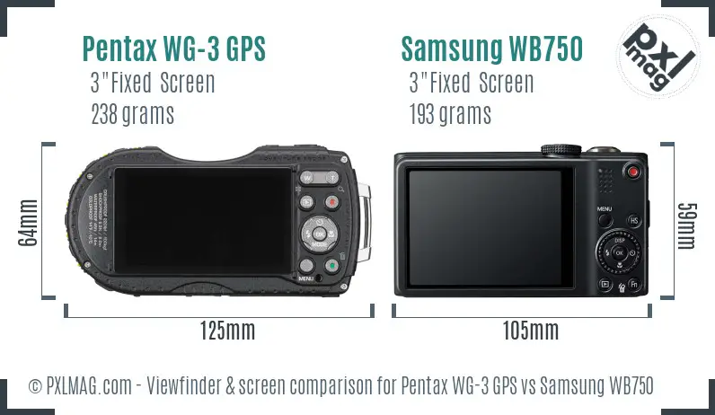 Pentax WG-3 GPS vs Samsung WB750 Screen and Viewfinder comparison