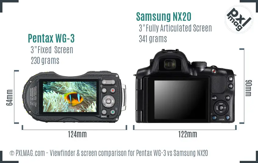 Pentax WG-3 vs Samsung NX20 Screen and Viewfinder comparison