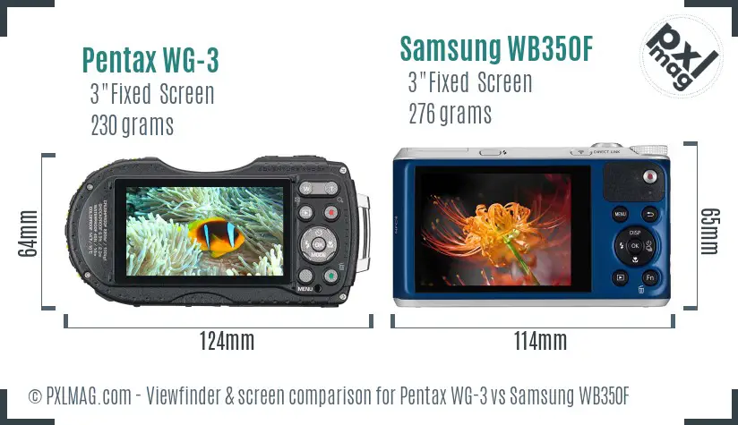 Pentax WG-3 vs Samsung WB350F Screen and Viewfinder comparison