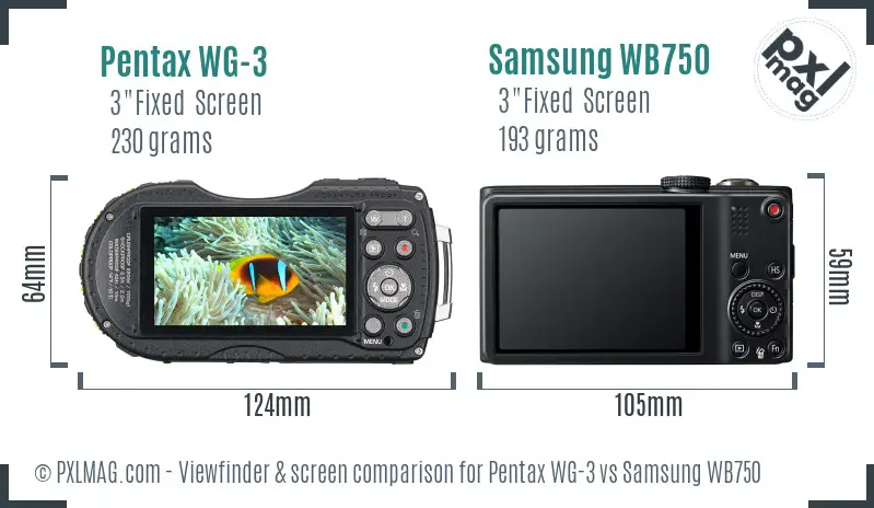 Pentax WG-3 vs Samsung WB750 Screen and Viewfinder comparison