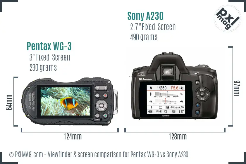 Pentax WG-3 vs Sony A230 Screen and Viewfinder comparison Pentax WG-3 vs Sony A230 Screen and Viewfinder comparison