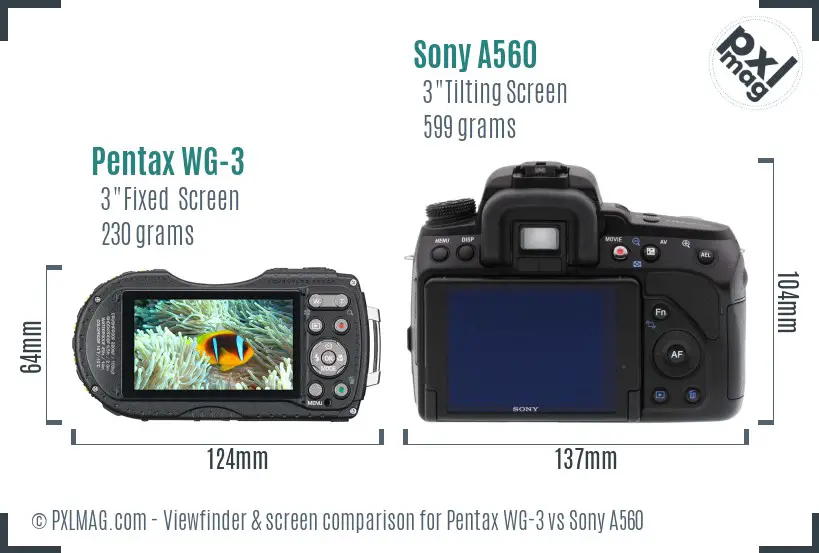 Pentax WG-3 vs Sony A560 Screen and Viewfinder comparison