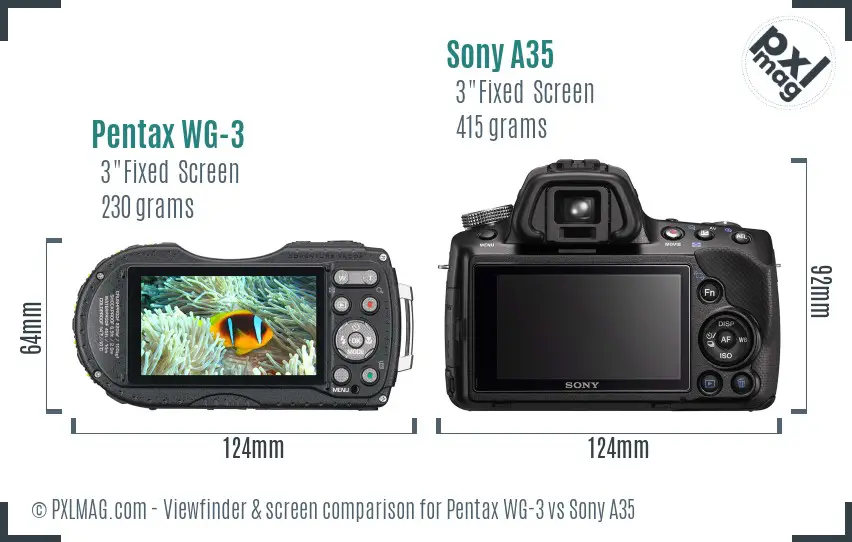Pentax WG-3 vs Sony A35 Screen and Viewfinder comparison