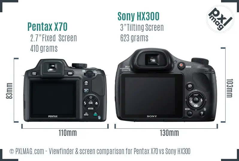 Pentax X70 vs Sony HX300 Screen and Viewfinder comparison