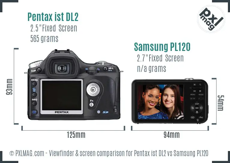 Pentax ist DL2 vs Samsung PL120 Screen and Viewfinder comparison
