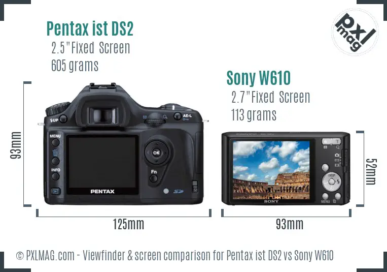 Pentax ist DS2 vs Sony W610 Screen and Viewfinder comparison