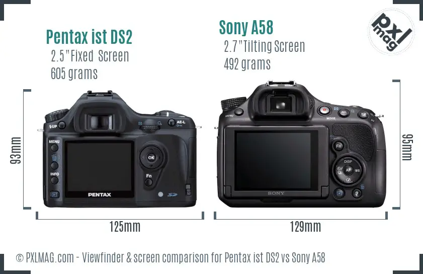 Pentax ist DS2 vs Sony A58 Screen and Viewfinder comparison