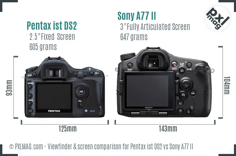 Pentax ist DS2 vs Sony A77 II Screen and Viewfinder comparison