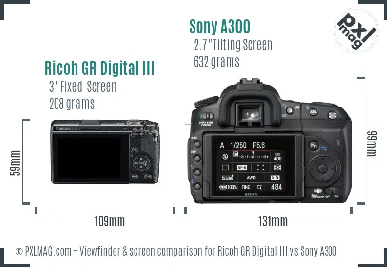 Ricoh GR Digital III vs Sony A300 Screen and Viewfinder comparison