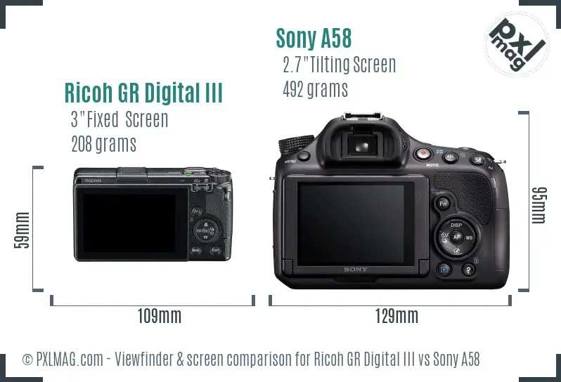 Ricoh GR Digital III vs Sony A58 Screen and Viewfinder comparison