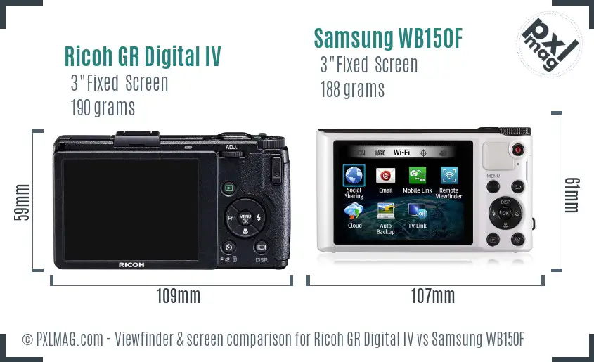 Ricoh GR Digital IV vs Samsung WB150F Screen and Viewfinder comparison