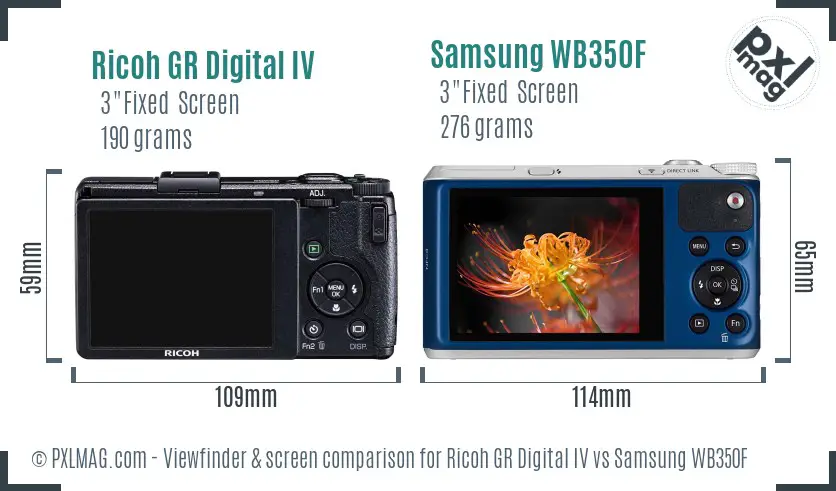 Ricoh GR Digital IV vs Samsung WB350F Screen and Viewfinder comparison