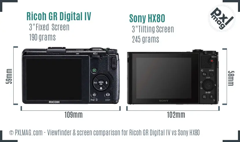 Ricoh GR Digital IV vs Sony HX80 Screen and Viewfinder comparison Ricoh GR Digital IV vs Sony HX80 Screen and Viewfinder comparison