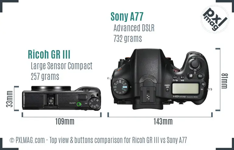 Ricoh GR III vs Sony A77 top view buttons comparison