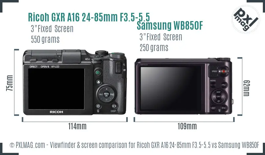 Ricoh GXR A16 24-85mm F3.5-5.5 vs Samsung WB850F Screen and Viewfinder comparison