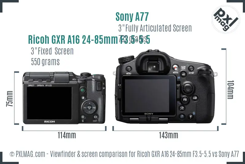 Ricoh GXR A16 24-85mm F3.5-5.5 vs Sony A77 Screen and Viewfinder comparison