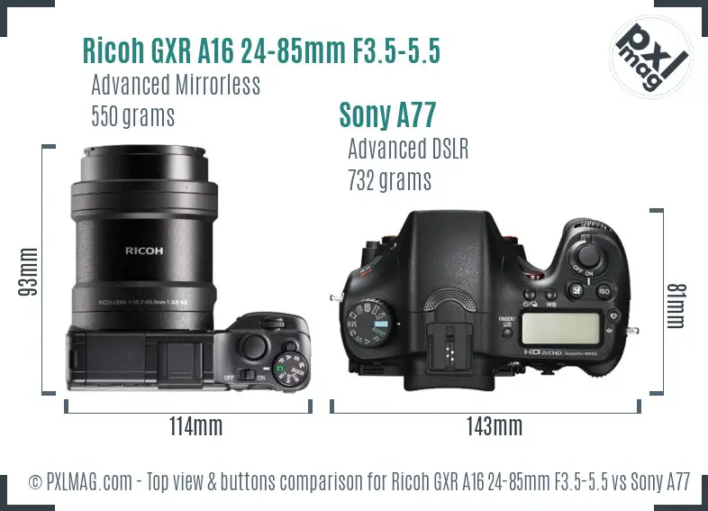 Ricoh GXR A16 24-85mm F3.5-5.5 vs Sony A77 top view buttons comparison