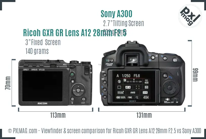 Ricoh GXR GR Lens A12 28mm F2.5 vs Sony A300 Screen and Viewfinder comparison