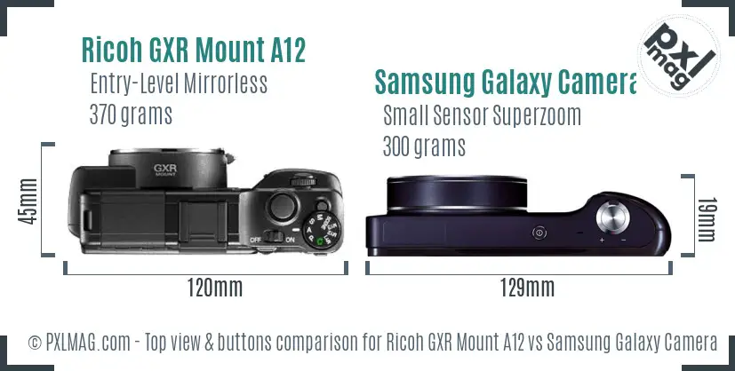 Ricoh GXR Mount A12 vs Samsung Galaxy Camera top view buttons comparison