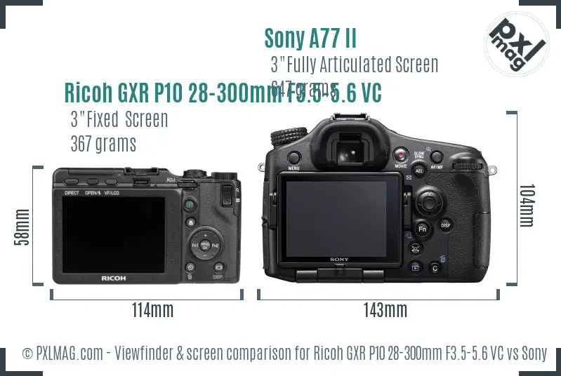 Ricoh GXR P10 28-300mm F3.5-5.6 VC vs Sony A77 II Screen and Viewfinder comparison